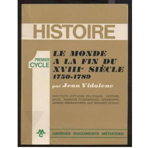 Le Monde À La Fin Du Xviii Eme Siecle 1750-1789