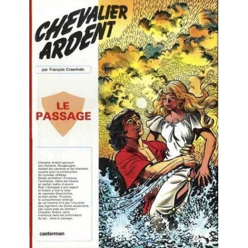 " Le Passage " : Chevalier Ardent ( Tome 13 )