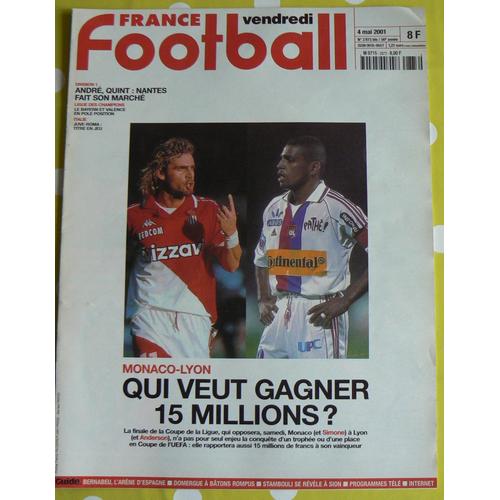 France Football 2873 Bis Monaco-Lyon : Qui Veut Gagner 15 Millions