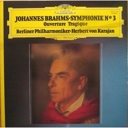 Johannes Brahms / Herbert Von Karajan, Berliner Philharmoniker ‎¿ Symphonie N°3 - 'ouverture Tragique'