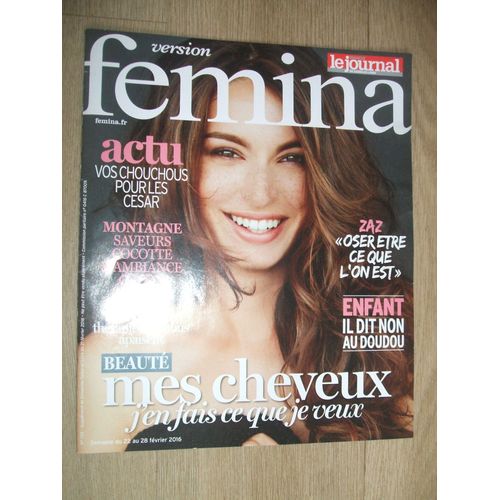 Version Femina 725 : Zaz - Beaute Mes Cheveux - Zona Enfin Du Nouveau -Enfant Non Au Doudou - 