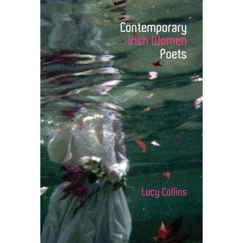 Contemporary Irish Women Poets: Memory And Estrangement (Liverpool English Texts And Studies Lup) (Hardcover)