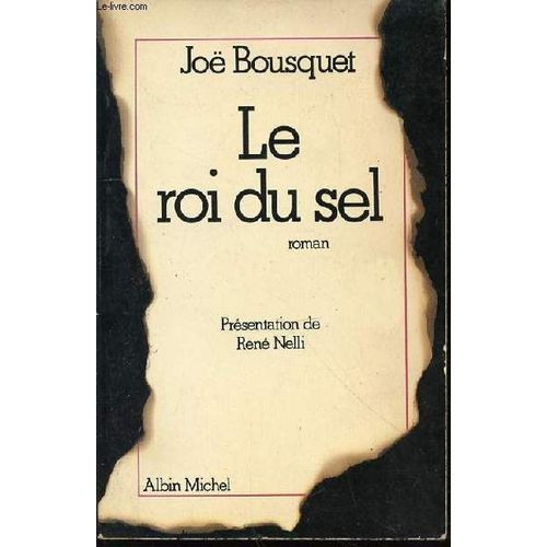 Le Roi Du Sel - Roman Suivi De Le Conte Des Sept Robes / Preface De Rene Nelli.