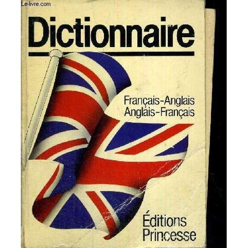Dictionnaire - Francais - Anglais - Anglais - Francais