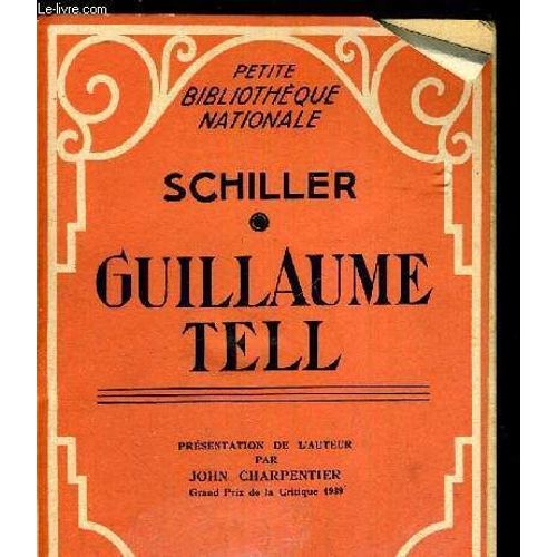 Guillaume Tell - Petite Bibliotheque Nationale