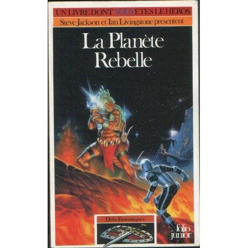 Défis Fantastiques Tome 18 : La Planète Rebelle