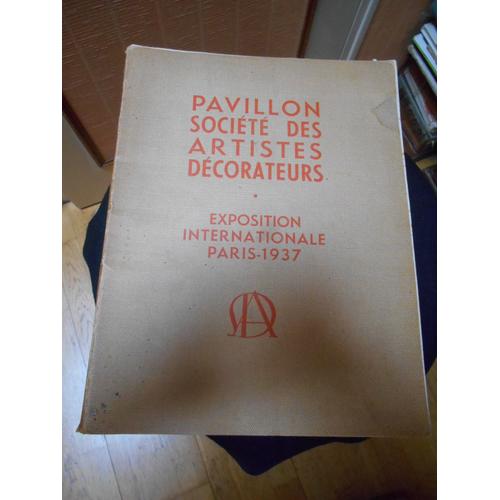 Pavillon Societe Des Artistes Decorateurs Exposition Internationale Paris 1937