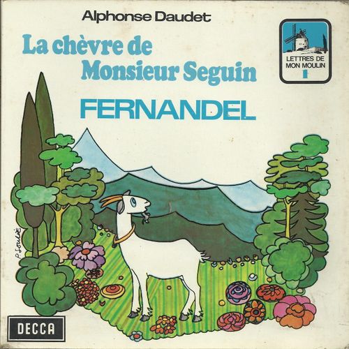 "Lettres De Mon Moulin" D'alphonse Daudet : La Chevre De Monsieur Seguin 7'10  /  La Chevre De Monsieur Seguin (Fin) 5'40 (Livre Disque)
