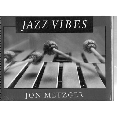 The Art And Language Of Jazz Vibes