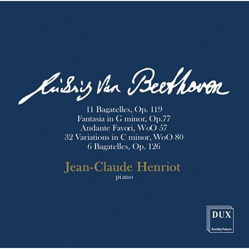 Bagatelles, Fantaisie, Variations : 11 Bagatelles, Op. 119, Fantaisie En Sol Mineur, Op. 77, Andante Favori, Woo 57, 32 Variations En Do Mineur, Woo 80, 6 Bagatelles, Op. 126,