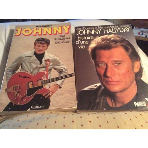 Lot De 2 Livres Johnny Hallyday Ses Tendres Années (320pages) Jhonny Hallyday. Histoire D'une Vie  ( 272pages) 