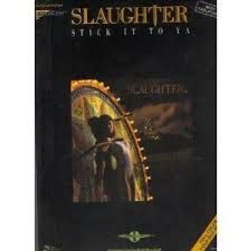 Slaughter Stick It To Ya