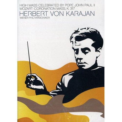 Herbert Von Karajan : High Mass By John Paul Ii + Mozart : Coronation Mass K. 317