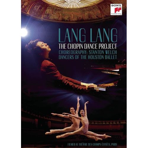 Lang Lang : The Chopin Dance Concert