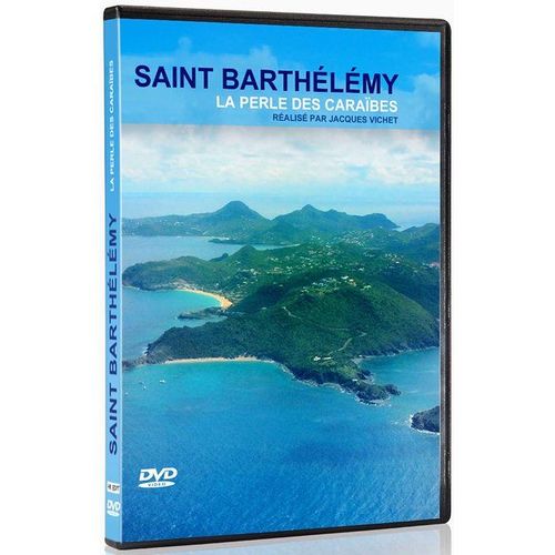 Saint Barthélémy : La Perle Des Caraïbes