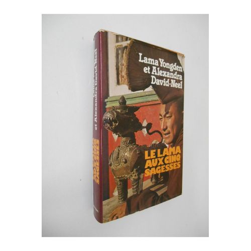 Le Lama Aux Cinq Sagesses / Lama Yongden Et Alexandra David-Neel / Réf31123