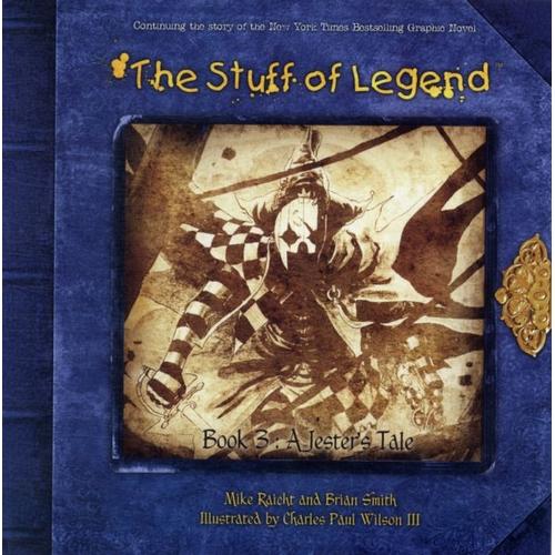 The Stuff Of Legend Book 3: A Jester's Tale