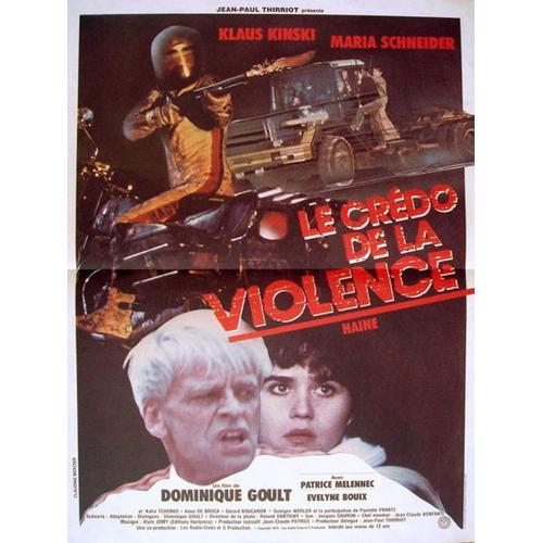 Le Credo De La Violence - Haine - Véritable Affiche De Cinéma Pliée - Format 40x60 Cm - De Dominique Goult Avec Klaus Kinski, Maria Schneider, Patrice Mélennec, Évelyne Bouix - 1979