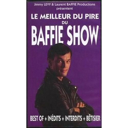 Le Meilleur Du Pire Du Baffie Show