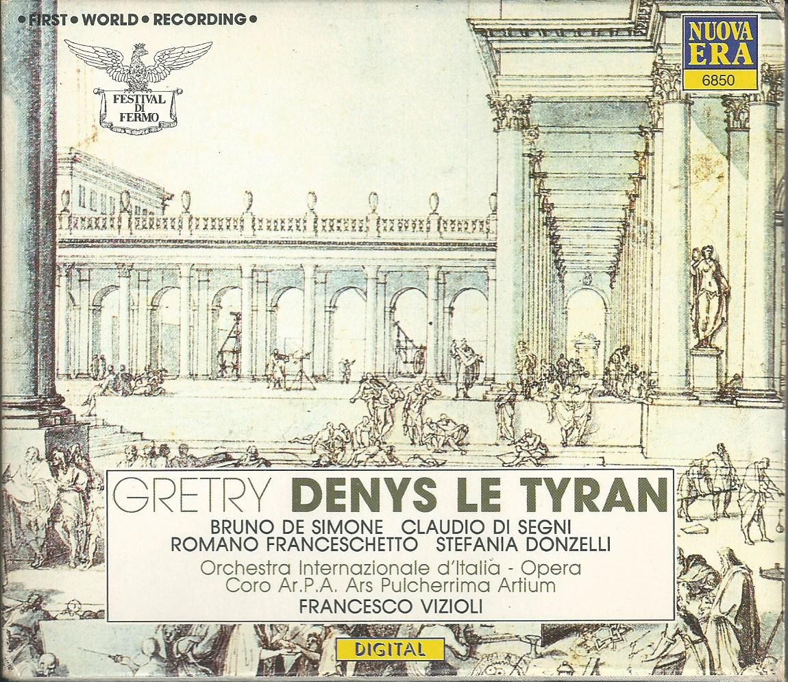 Gretry - Denys Le Tyran, De Simone, Di Segni, Vizioli. Italy 1990 NUOVA ERA – 6850