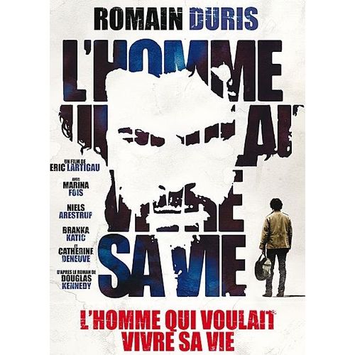 L'homme Qui Voulait Vivre Sa Vie