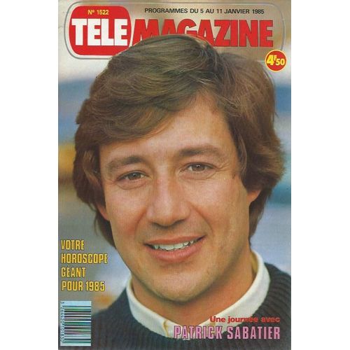 Télé Magazine 1522 1985 Sabatier/Carole Laure/Carmet/Serrault/Patrick Dupond