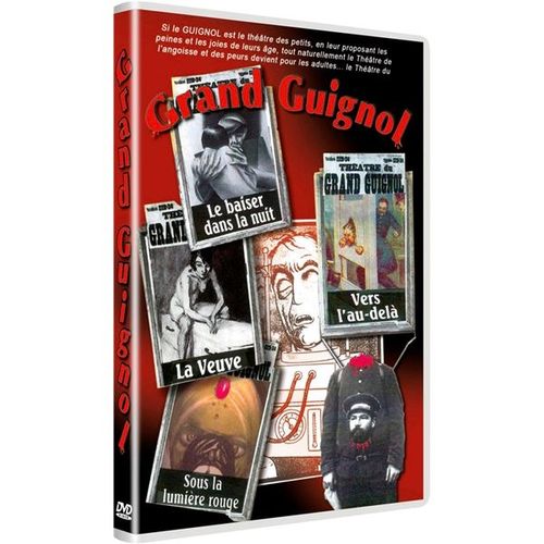 Grand Guignol : Théâtre Des Peurs De La Belle Epoque