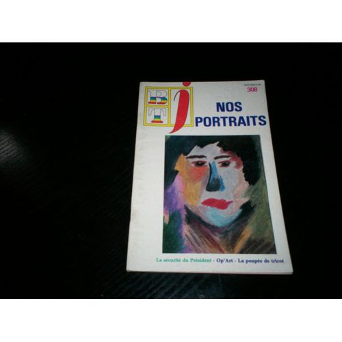 Btj  N° 308 : Nos Portraits