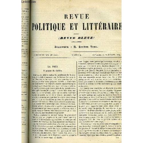 La Revue Politique Et Litteraire 4e Annee - 2e Semestre N°4 - La Peur Du Cholera Par Raoul Frary, Les Suggestions Hypnotiques Par Paul Janet, Le Manifeste De Brunswick En 1792 Par F. ...