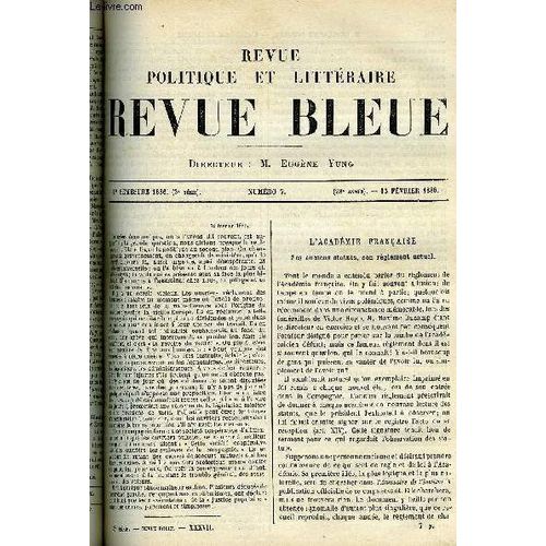 La Revue Politique Et Litteraire 6e Annee - 1er Semestre N°7 - L'academie Francaise Par Guillaume Depping, Un Debut Dans Les Lettres Par Leon Barracand, Les Fouilles A Carthage Par Salomon ...