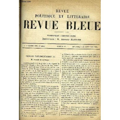 La Revue Politique Et Litteraire 9e Annee - 2e Semestre N°13 - Anatole De La Force Par Sybil, L'universite Imperiale Et L'enseignement Superieur Par Louis Liard, Double Conquete Par Jeanne ...