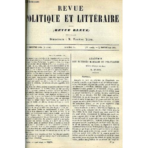 La Revue Politique Et Litteraire 5e Annee - 2e Semestre N°20 - L'academie Des Sciences Morales Et Politiques Par Martha, Eloge De Mignet Par Jules Simon, Faiseur D'ancetres Par Jeanne ...