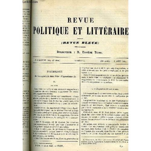 La Revue Politique Et Litteraire 4e Annee - 2e Semestre N°5 - Les Suggestions Hypnotiques Par Paul Janet, Racine Par Jules Lemaitre, Lou Flutaire Par Georges De Peyrebrune