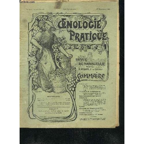 Oenologie Pratique N°124 Decembre 1913 - Analyse Sommaire Des Vins - Distillation Des Vins Avariés - Extraction De La Crème De Tartre Contenue Dans Les Marcs - Collage Ou Filtrage - Vins ...