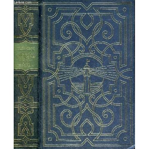 Les Oeuvres De Jules Verne N°25 - Le Secret De Wilhelm Storitz + Hier Et Demain Contes Et Nouvelles - 2 Ouvrages En Un Volume.