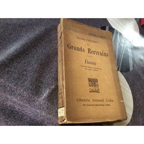 Grands Écrivains Dante Traduction Résumés Et Commentaires Par Albert Valentin 