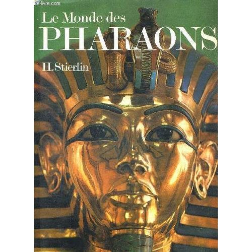 Le Monde Des Pharaons