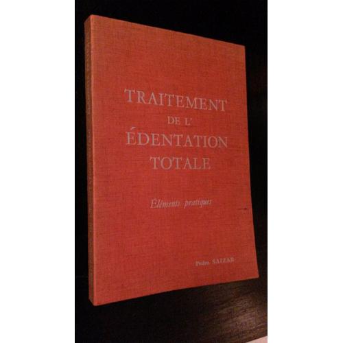 Traitement De L Edentation Totale (Elements Pratiques)