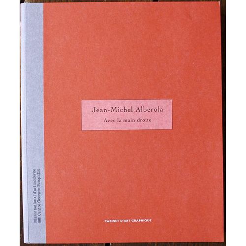 Jean-Michel Alberola - Paris, Musée National D'art Moderne-Centre De Création Artistique, Cabinet D'art Graphique, 14 Avril-58 Juin 1993