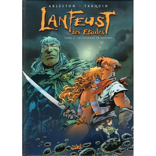 " Les Buveurs De Mondes " : Lanfeust Des Étoiles ( Tome 4 ) 