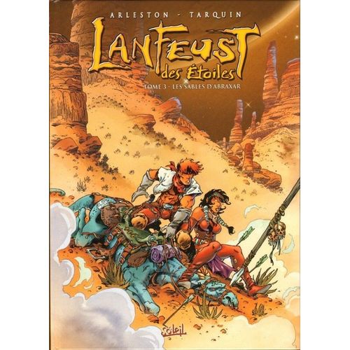 " Les Sables D'abraxar " : Lanfeust Des Étoiles ( Tome 3 ) - Première Édition