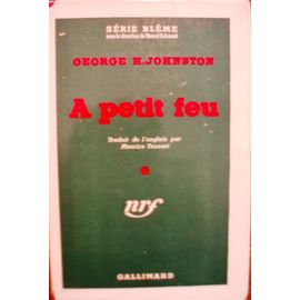 A Petit Feu. Série Blême, Avec Sa Jaquette.