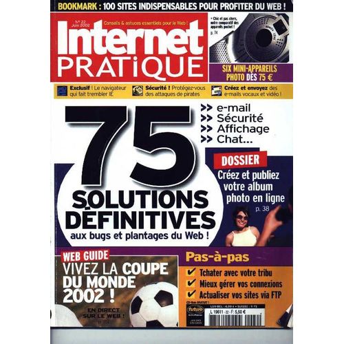 Internet Pratique N° 22 : 75 Solutions Définitives Aux Bugs Et Plantage Du Web !