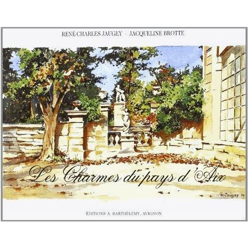 Les Charmes Du Pays D'aix