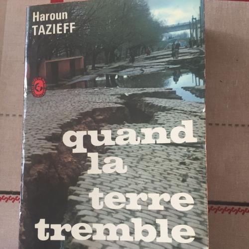 Quand La Terre Tremble   de Haroun Tazieff   Format Broché (Livre)