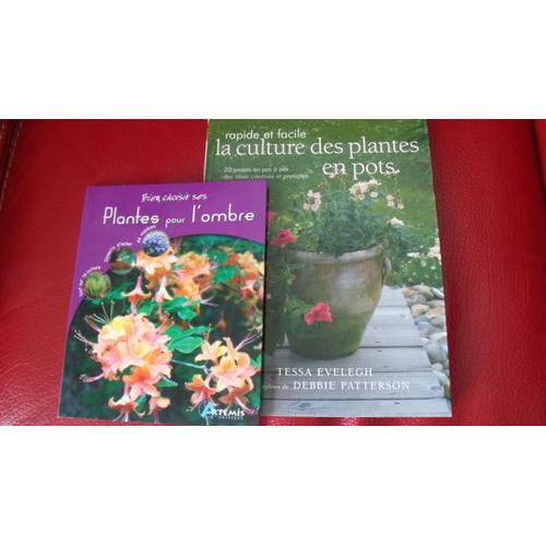 Lot 2 Livres Sur Plantes-Jardin:"Culture Des Plantes En Pots" + "Plantes Pour L'ombre"