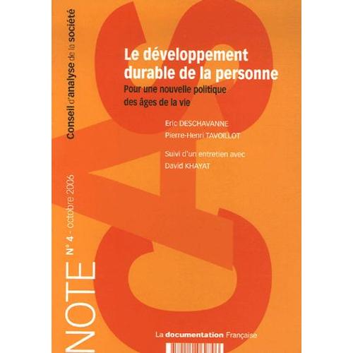 Note Du Cas N° 4, Octobre 2006 - Le Développement Durable De La Personne - Pour Une Nouvelle Politique Des Âges De La Vie