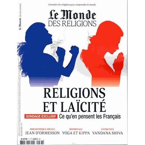 Le Monde Des Religions N° 77, Mai-Juin 2016 - Religion Et Laïcité - Ce Qu'en Pensent Les Français