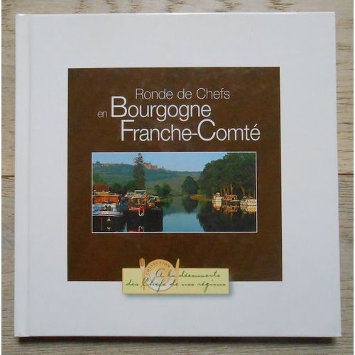 Ronde De Chefs En Bourgogne Franche-Comté