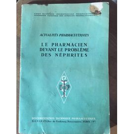  Le Pharmacien Devant Le Problème Des Néphrites